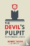 Taylor, Robert - The Devil's Pulpit, or Astro-Theological Sermons