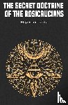 Incognito, Magus - The Secret Doctrine of the Rosicrucians