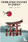 Bird, Isabella L. - Unbeaten Tracks in Japan