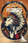 Johnson, Elias - Legends, Traditions, and Laws of the Iroquois: Or Six Nations and History of the Tuscarora Indians