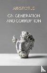 Aristotle - On Generation and Corruption