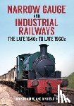 Reading, Brian, Reading, Ian - Narrow Gauge and Industrial Railways