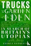 Vitaliev, Vitali - Trucks in the Garden of Eden