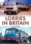 Johnson, Carl - Lorries in Britain: The 1990s