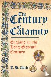 Asch, T.D. - The Century of Calamity
