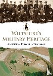 Powell-Thomas, Andrew - Wiltshire's Military Heritage