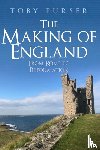 Purser, Toby - The Making of England