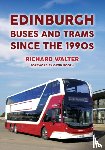 Walter, Richard - Edinburgh Buses and Trams Since the 1990s
