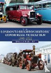 Batten, Malcolm - The London to Brighton Historic Commercial Vehicle Run: 1996-2022