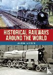 Siton, Alon - Historical Railways Around the World