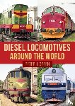 Green, Peter J. - Diesel Locomotives Around the World