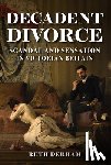 Derham, Ruth - Decadent Divorce