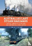 Woodhams, John - Australia's Last Steam Railways