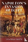 North, Jonathan - Napoleon's Invasion of Egypt