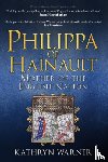 Warner, Kathryn - Philippa of Hainault