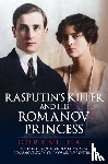 Hall, Coryne - Rasputin's Killer and his Romanov Princess