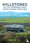 Johnson, Dr David - Millstones of The Pennines and North West England