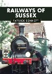 Bennett, Patrick - Railways of Sussex