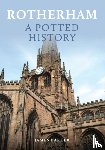 Barker, James - Rotherham: A Potted History