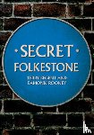 Begent, Terry, Rooney, Eamonn - Secret Folkestone