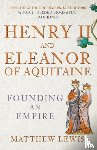 Lewis, Matthew - Henry II and Eleanor of Aquitaine