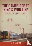 Beckett, Mike - The Cambridge to King's Lynn Line