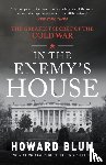 Blum, Howard - In the Enemy's House