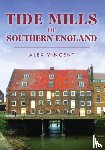 Vincent, Alex - Tide Mills of Southern England