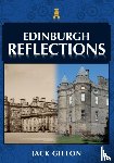 Gillon, Jack - Edinburgh Reflections