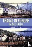 Reed, David - Trains in Europe in the 1970s