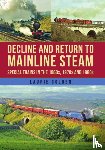 Golden, Laurie - Decline and Return to Mainline Steam
