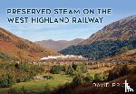 Price, David - Preserved Steam on the West Highland Railway