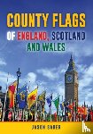 Saber, Jason - County Flags of England, Scotland and Wales