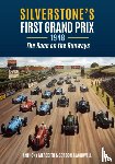 Meredith, Anthony, Blackwell, Gordon - Silverstone's First Grand Prix