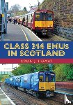 Howat, Colin J. - Class 314 EMUs in Scotland