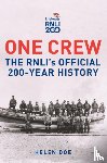 Doe, Helen - One Crew: The RNLI's Official 200-Year History