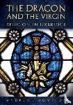 Thompson, Andrew - The Dragon and the Virgin: Religion in Uxbridge