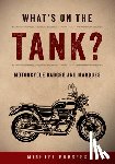 Burgess, Michael - What’s on the Tank?