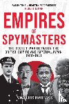 Dimitrakis, Panagiotis - Empires of Spymasters