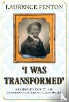 Fenton, Laurence - 'I Was Transformed' Frederick Douglass