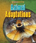 Spilsbury, Louise, Spilsbury, Richard - Animal Adaptations