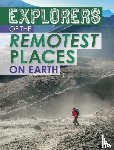 Yomtov, Nel - Explorers of the Remotest Places on Earth