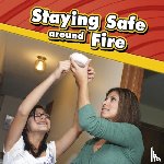 Raatma, Lucia - Staying Safe around Fire