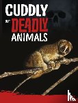 Hofer, Charles C. - Cuddly But Deadly Animals