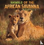 Schuh, Mari - Animals of the African Savanna