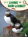 Simons, Lisa M. Bolt - Is It Living or Non-living?