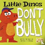 Jones, Christianne (Acquisitions Editor) - Little Dinos Don't Bully