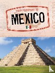 Gomez, Isela Xitlali, Deal-Marquez, Anais - Your Passport to Mexico
