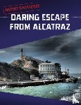 Chandler, Matt - Daring Escape From Alcatraz