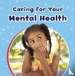 Schuh, Mari - Caring For Your Mental Health